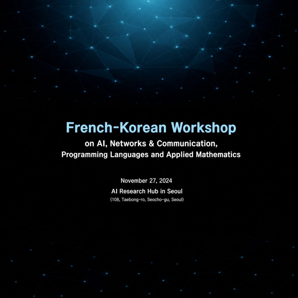 French-Korean Workshop on AI, Network & Communication, Programming Languages and Applied Mathematics
